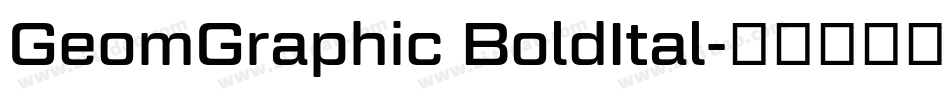 GeomGraphic BoldItal字体转换